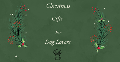 Unique Christmas Gifts for Dog Lovers