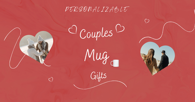 Customized Couple Mugs: The Perfect Gift to Celebrate Your Love