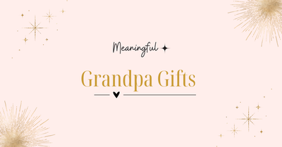 Meaningful Gifts for Grandpa from His Favorite Granddaughter: Personalized Ideas That Warm the Heart