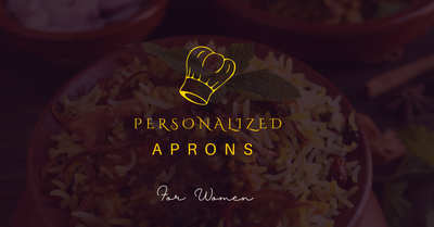 Find the Best Personalized Aprons for Women: Elegant, Functional, and Meaningful