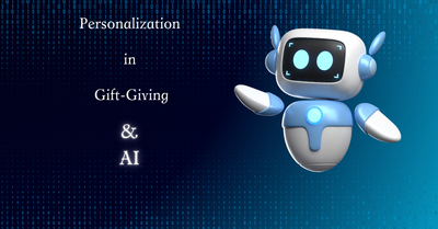 Personalization in Gift-Giving: A New Wave of the Future in the Age of AI
