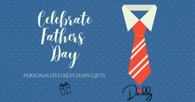 Celebrate Dad with a Father’s Day Personalized Keychain Gift