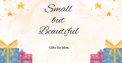 🎁 Thoughtful Small Gifts for Men with Big Hearts